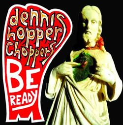 Introducing Dennis Hopper Choppers 