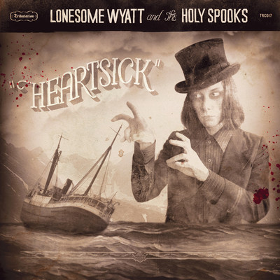 New Album From Lonesome Wyatt & The Holy Spooks. 