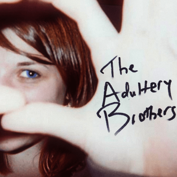 Debut Album From The Adultery Brothers. 