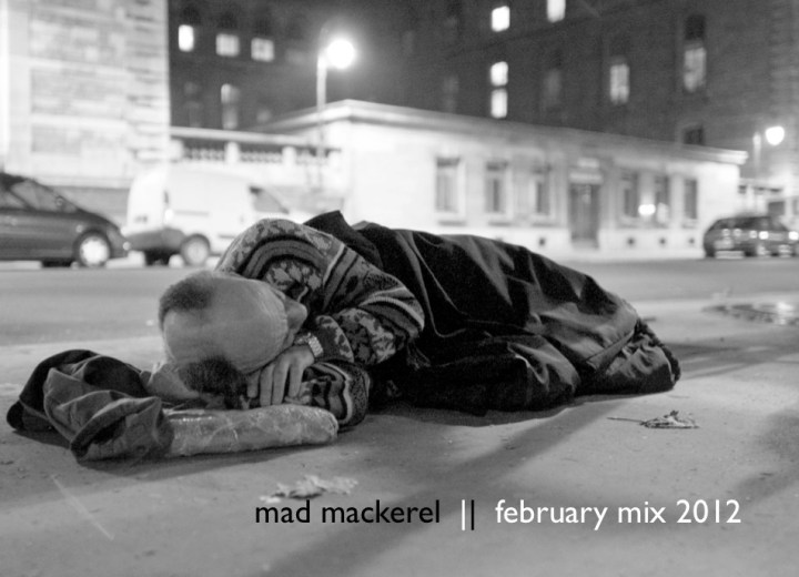 mm feb mix 2012 Mad Mackerel's Best Of The Month: February 2012.