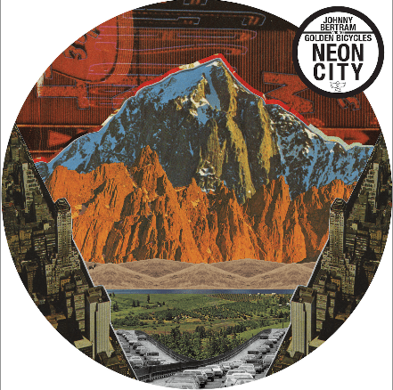 Johnny Bertram Johnny Bertram & The Golden Bicycles Release Neon City.