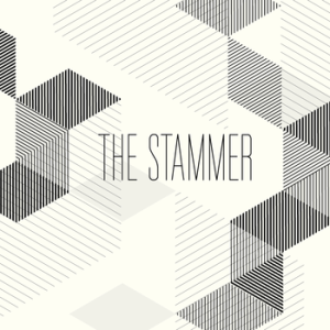 Introducing...The Stammer. 