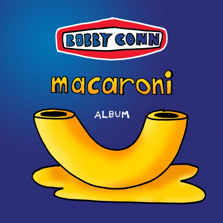 Bobby Conn Releases Macaroni. 
