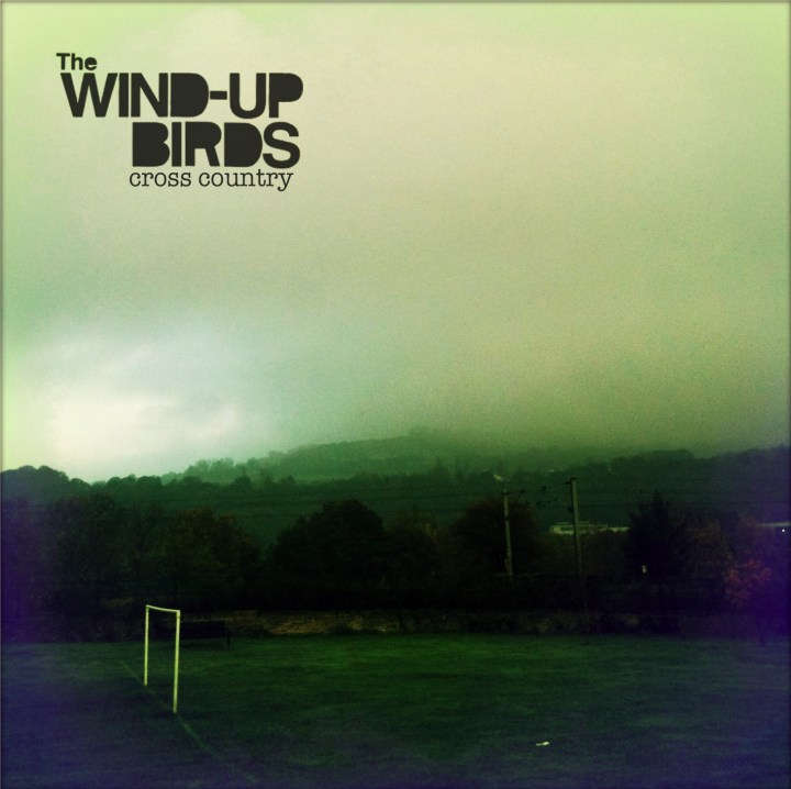 wind-up birds cross country Wecome Return of the Wind-Up Birds.