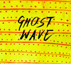 Mad Mackerel Recommends...Ghost Wave. 