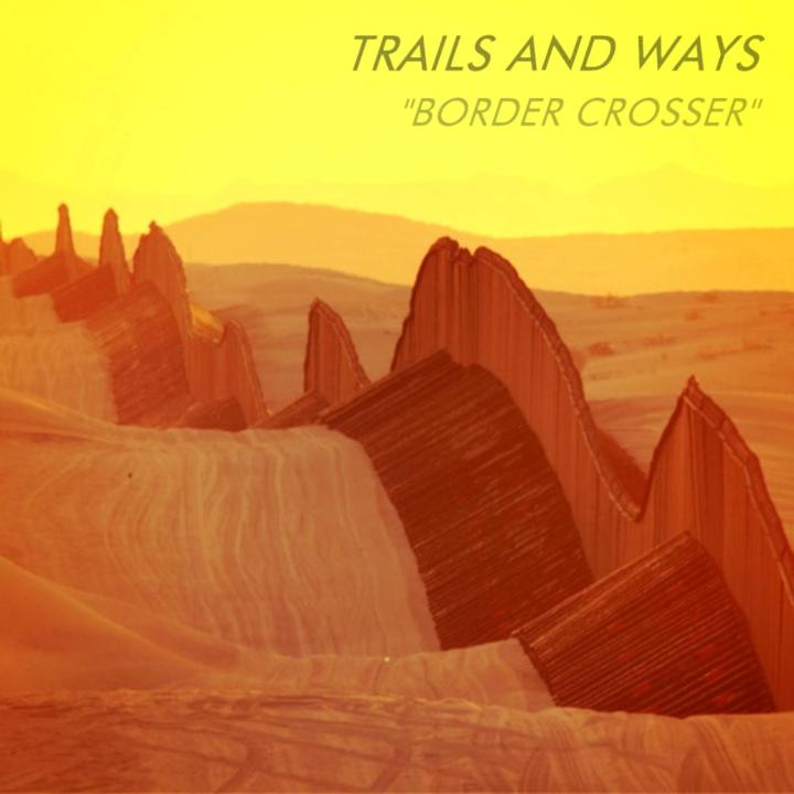New Single From Trails And Ways. 