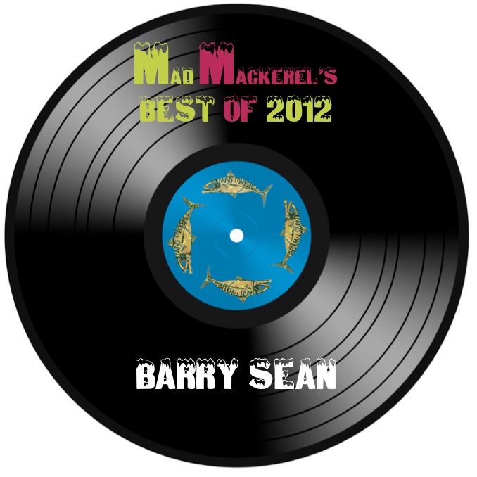 MM's Top Tunes Of 2012: Barry Sean