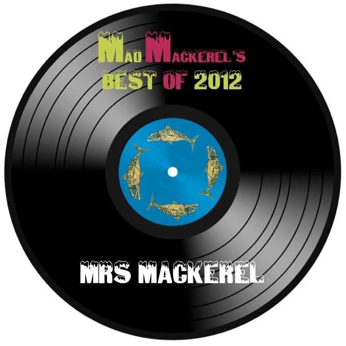 MM's Top Tunes Of 2012: Mrs Mackerel
