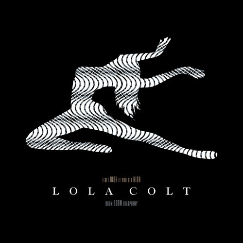 Introducing >>> Lola Colt