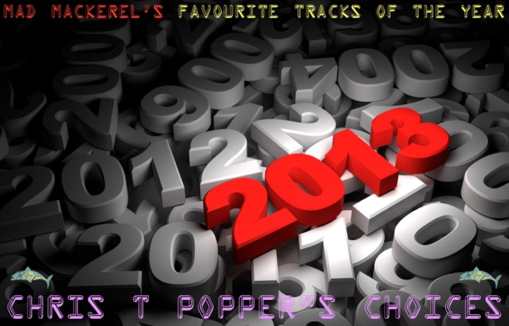 Chris T Popper's Best of 2013