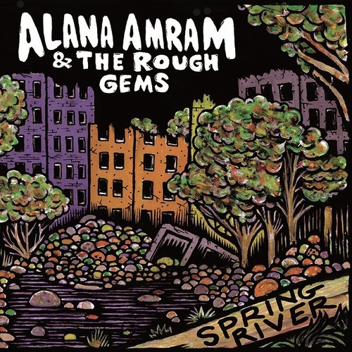 Alana Amram & The Rough Gems - Should I Go Now