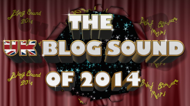 UK Blog Sound of 2014