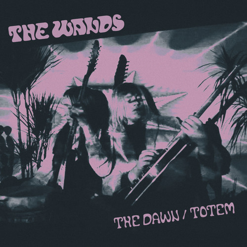 The Wands - The Dawn