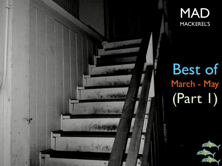 Mad Mackerel's Best of the Months: March to May (Part 1)