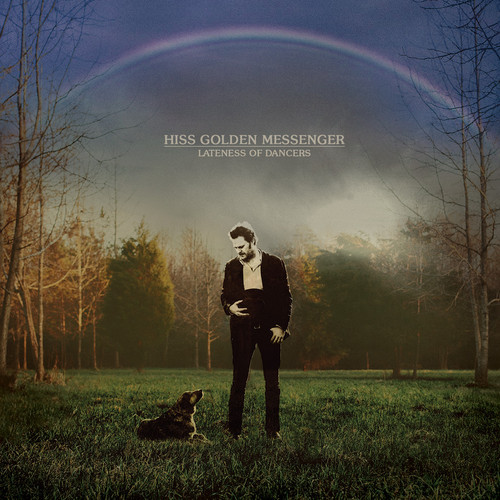 Hiss Golden Messenger To Release Lateness Of Strangers