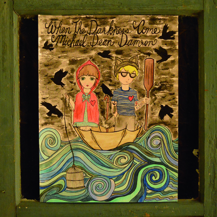 Michael Dean Damron - When The Darkness Come