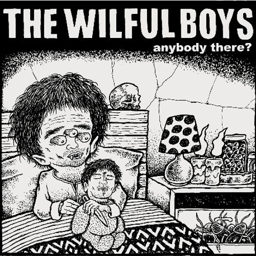 The Wilful Boys - Anybody There? 7"