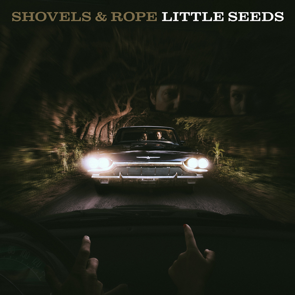 Shovels & Rope